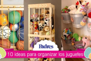 Ideas para organizar los juguetes de tus pequeños